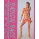 Radical Rags: Fashions of the Sixties